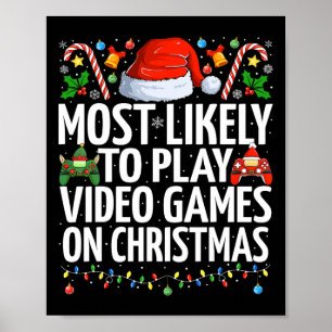 Am wahrscheinlichsten spielen Videospiele am Weihn Poster