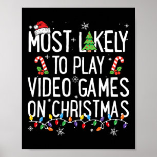 Am wahrscheinlichsten spielen Videospiele am Weihn Poster