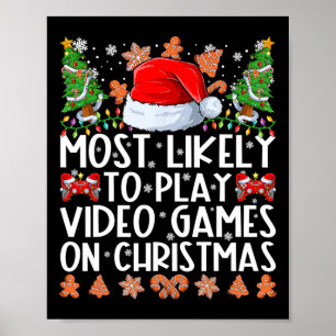 Am wahrscheinlichsten spielen Videospiele auf Weih Poster