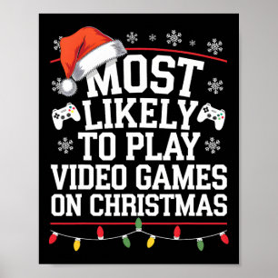 Am wahrscheinlichsten spielen Videospiele auf Weih Poster