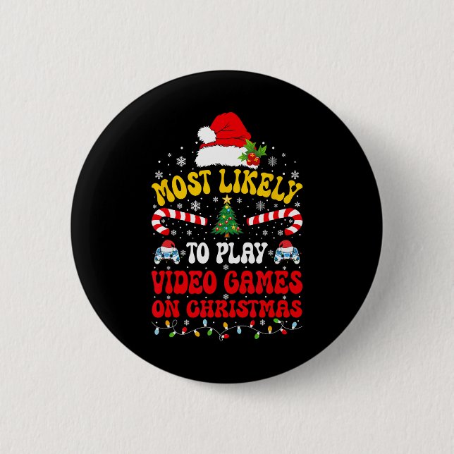 Am wahrscheinlichsten spielen Videospiele Funny Ga Button (Vorderseite)