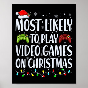 Am wahrscheinlichsten spielen Videospiele zu Weihn Poster