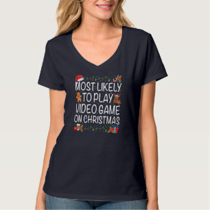 Am wahrscheinlichsten spielen Videospielfamilie Ma T-Shirt