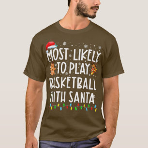 Am wahrscheinlichsten spielt Basketball mit der Sa T-Shirt