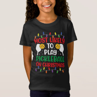 AM WAHRSCHEINLICHSTEN SPIELT PICKLEBALL AUF CHRIST T-Shirt
