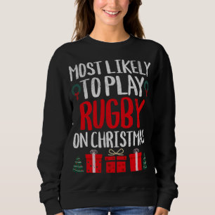 AM WAHRSCHEINLICHSTEN SPIELT ROGBY AUF CHRISTMAS F SWEATSHIRT