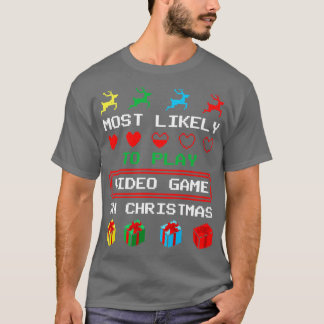 Am wahrscheinlichsten spielt Videospiel zu Weihnac T-Shirt