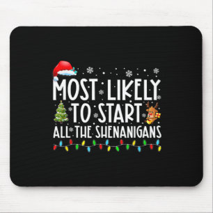 Am wahrscheinlichsten starten alle Shenanigans Fam Mousepad