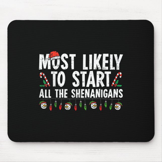Am wahrscheinlichsten starten alle Shenanigans Fam Mousepad (Vorne)