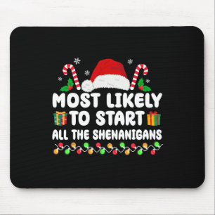 Am wahrscheinlichsten starten alle Shenanigans Fam Mousepad