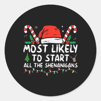 Am wahrscheinlichsten starten alle shenanigans Fam Runder Aufkleber