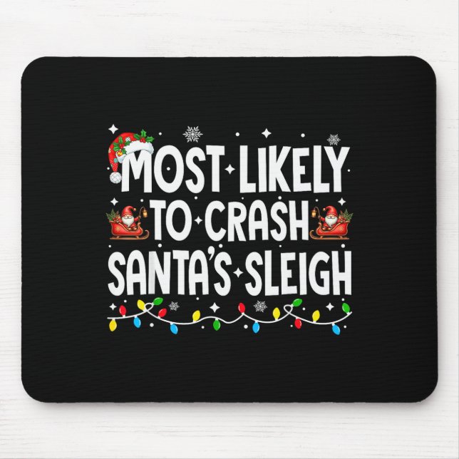 Am wahrscheinlichsten stürzt Santas Schlitten Fami Mousepad (Vorne)