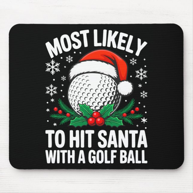 Am wahrscheinlichsten trifft man den Weihnachtsman Mousepad (Vorne)