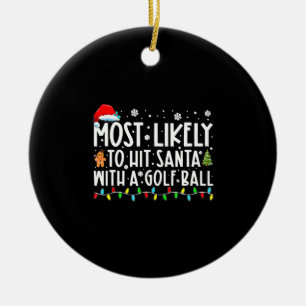 Am wahrscheinlichsten trifft man Santa mit einem G Keramik Ornament