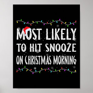 Am wahrscheinlichsten trifft Snooze am Weihnachtsv Poster