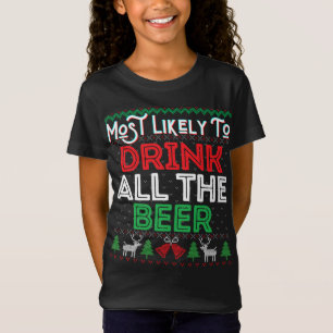 Am wahrscheinlichsten trinken alle Biere lustige h T-Shirt