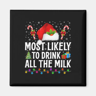 Am wahrscheinlichsten trinken alle Milch Weihnacht Magnet