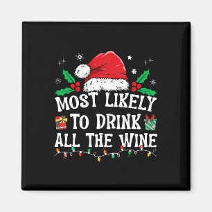Am wahrscheinlichsten trinken alle Wein Familie Ma Magnet