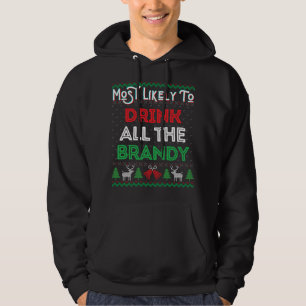 Am wahrscheinlichsten trinken Sie alle Brandy Funn Hoodie