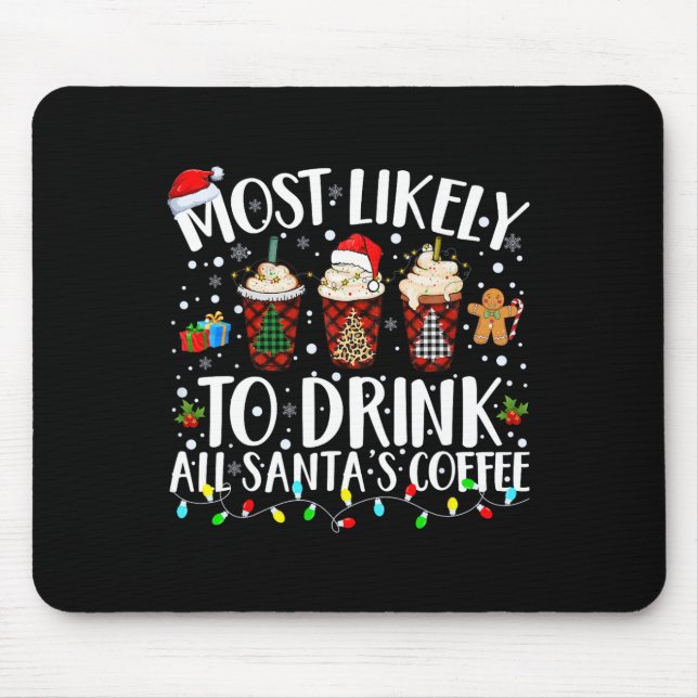 Am wahrscheinlichsten trinken Sie alle Kaffee des  Mousepad (Vorne)