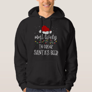Am wahrscheinlichsten trinken Weihnachten Bier Wei Hoodie