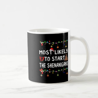 Am wahrscheinlichsten, um all den Schabernack der Kaffeetasse