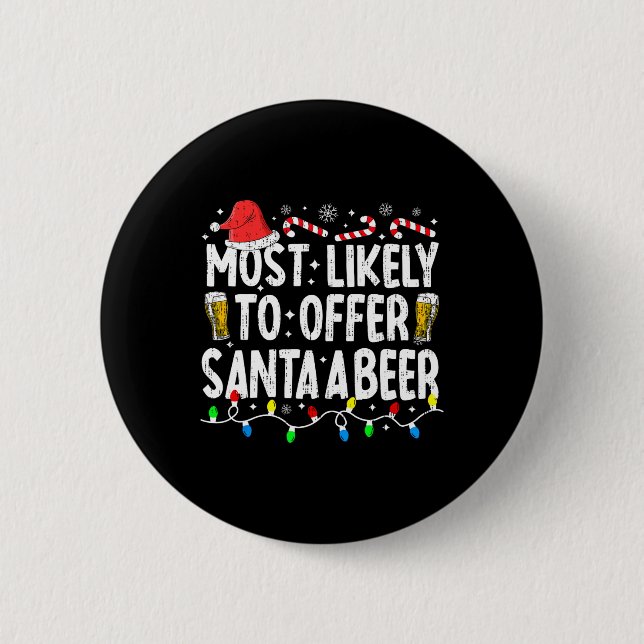 Am wahrscheinlichsten, um Santa A Bier Funny Drink Button (Vorderseite)