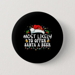 Am wahrscheinlichsten, um Santa A Bier Funny Drink Button