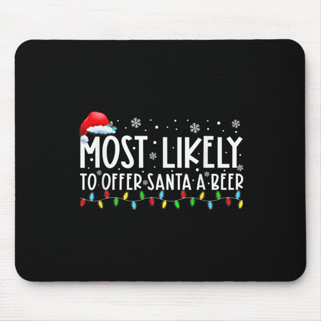 Am wahrscheinlichsten, um Santa A Bier Spaß trinke Mousepad (Vorne)