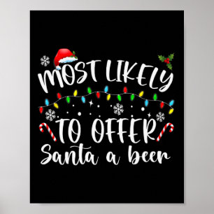 Am wahrscheinlichsten, um Santa A Bier Spaß trinke Poster