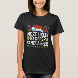Am wahrscheinlichsten, um Santa A Bier Spaß trinke T-Shirt