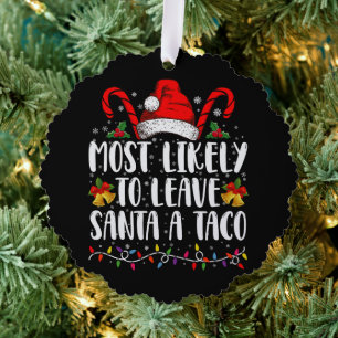 Am wahrscheinlichsten, um Santa A Taco Weihnachten Ornament Karte