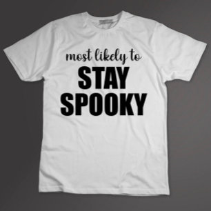 Am wahrscheinlichsten, um Spooky lustigen Hallowee T-Shirt