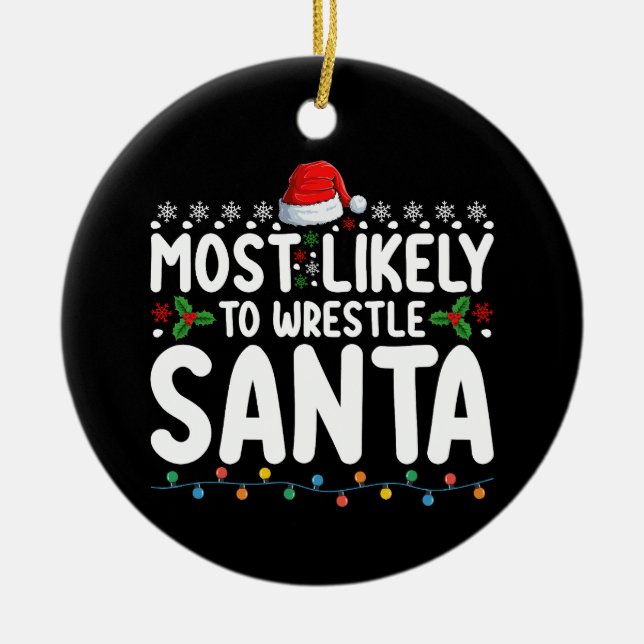 Am wahrscheinlichsten, um Weihnachts-Wrestling zu  Keramik Ornament (Vorne)