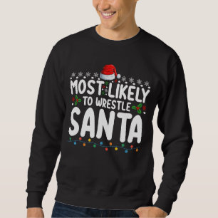 Am wahrscheinlichsten, um Weihnachts-Wrestling zu  Sweatshirt
