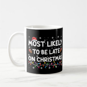 Am wahrscheinlichsten verspätet an Weihnachten Paj Kaffeetasse