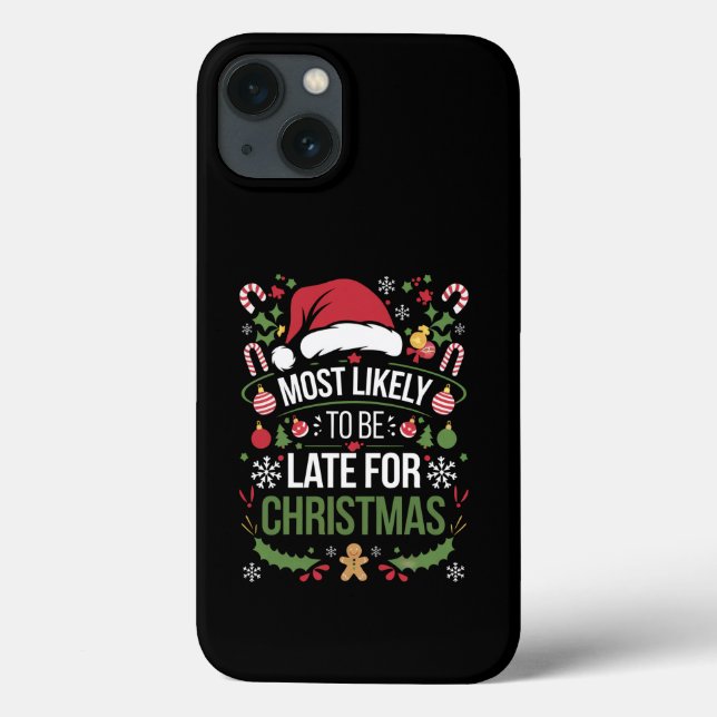 Am wahrscheinlichsten verspätet für die Weihnachts Case-Mate iPhone Hülle (Rückseite)