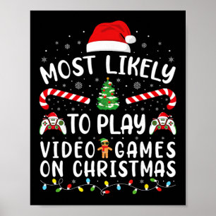 Am Wahrscheinlichsten Videospiele Spielen Weihnach Poster