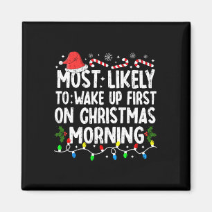 Am wahrscheinlichsten Wecke man zuerst am Weihnach Magnet