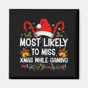 Am Wahrscheinlichsten Weihnachten Beim Spielen Zu  Magnet