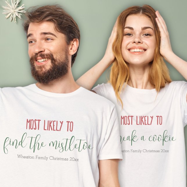 "Am wahrscheinlichsten" Weihnachten der gewohnten  T-Shirt ("most likely to" custom christmas family shirts personalizable red and green cute modern shirts)