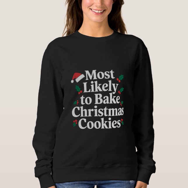 Am wahrscheinlichsten Weihnachts-Cookie-Familie ba Sweatshirt (Vorderseite)