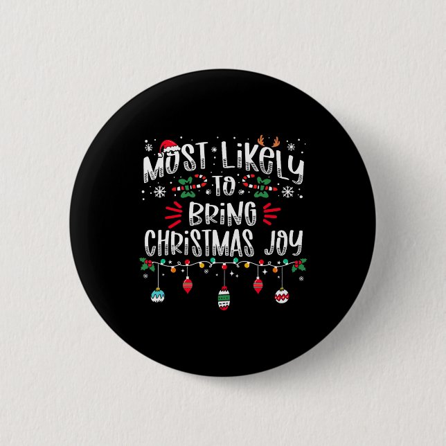 Am wahrscheinlichsten Weihnachts Freude Weihnachte Button (Vorderseite)