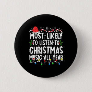Am wahrscheinlichsten Weihnachts-Weihnachtsmusikfa Button