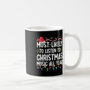 Am wahrscheinlichsten Weihnachts-Weihnachtsmusikfa Kaffeetasse