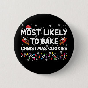 Am wahrscheinlichsten Weihnachtsbäcker backen Xmas Button