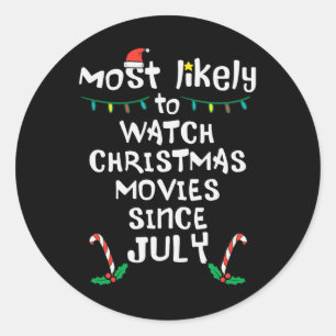 Am wahrscheinlichsten Weihnachtsfilme schauen Juli Runder Aufkleber