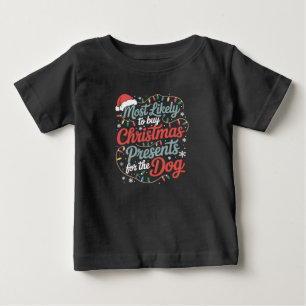 Am wahrscheinlichsten Weihnachtsgeschenke für den Baby T-shirt