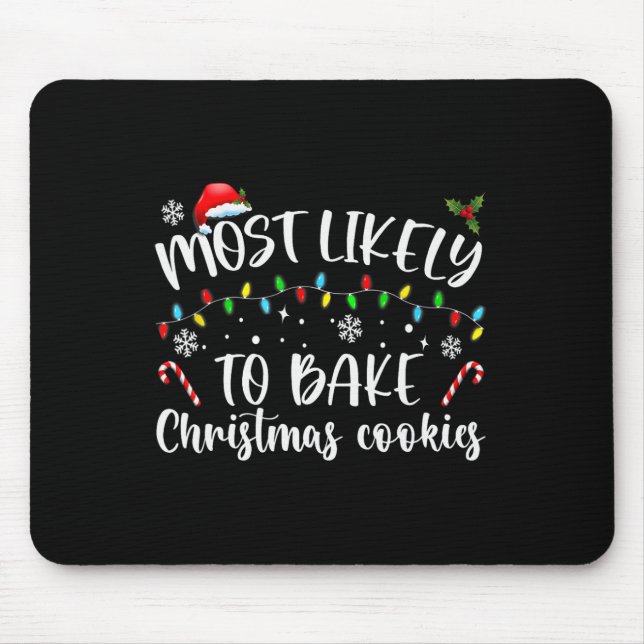 Am wahrscheinlichsten Weihnachtskekse backen Baker Mousepad (Vorne)
