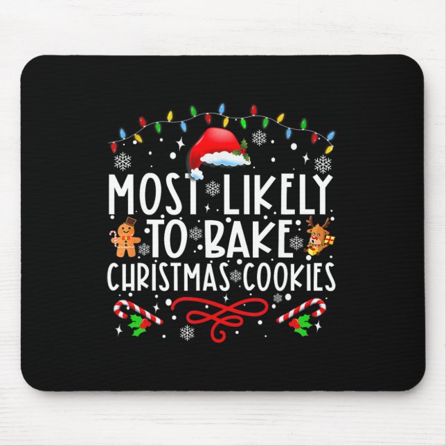 Am wahrscheinlichsten Weihnachtskekse backen Baker Mousepad (Vorne)